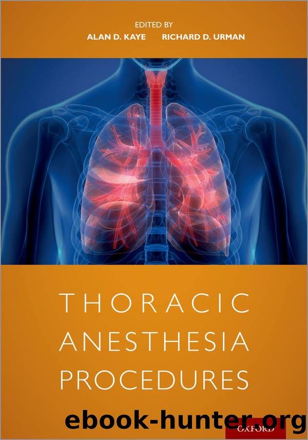 Thoracic Anesthesia Procedures by Alan Kaye;Richard Urman;