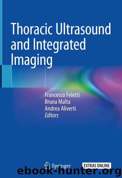 Thoracic Ultrasound and Integrated Imaging by Francesco Feletti & Bruna Malta & Andrea Aliverti