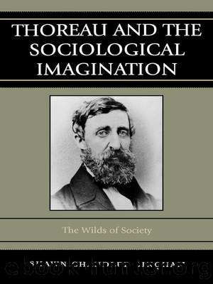 Thoreau and the Sociological Imagination by Bingham Shawn Chandler;