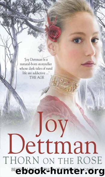 Thorn on the rose by Joy Dettman