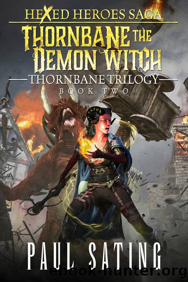 Thornbane the Demon Witch (Thornbane Trilogy Hexed Heroes Saga Book 2) by Paul Sating