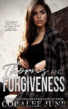 Thorns and Forgiveness : Twisted Legacy Duet by CoraLee June