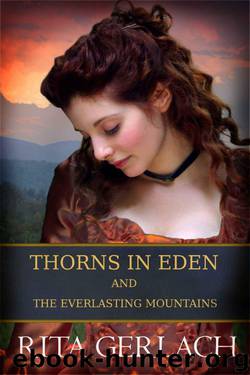 Thorns in Eden and The Everlasting Mountains by Gerlach Rita