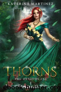 Thorns: The Devious Fae by Katerina Martinez