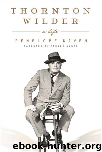Thornton Wilder by Penelope Niven