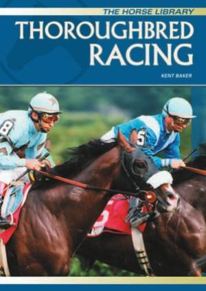 Thoroughbred Racing (Horse) by Kent Baker