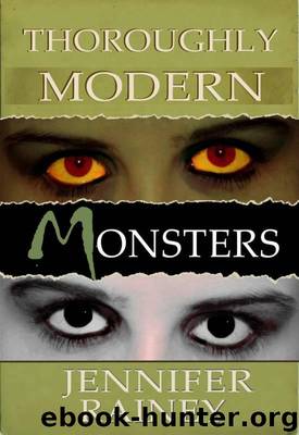 Thoroughly Modern Monsters by Rainey Jennifer
