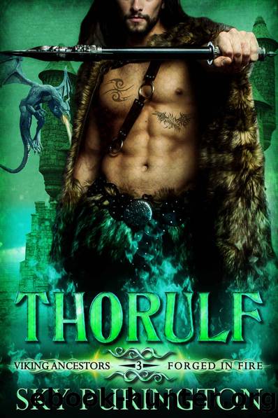 Thorulf (Viking Ancestors: Forged in Fire, #3) by Purington Sky