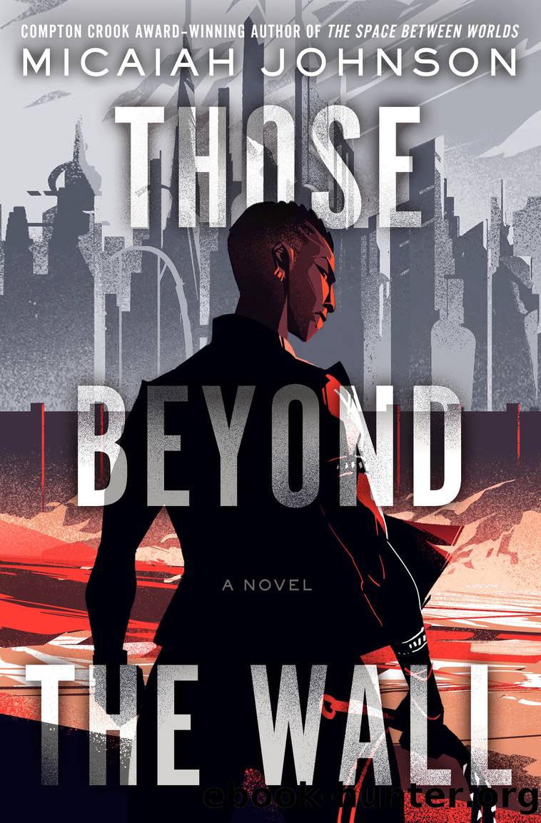 Those Beyond the Wall by Micaiah Johnson