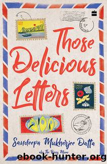 Those Delicious Letters by Sandeepa Datta Mukherjee