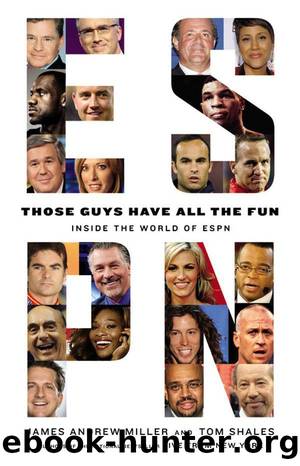 Those Guys Have All the Fun: Inside the World of ESPN by Shales Tom;Miller James Andrew