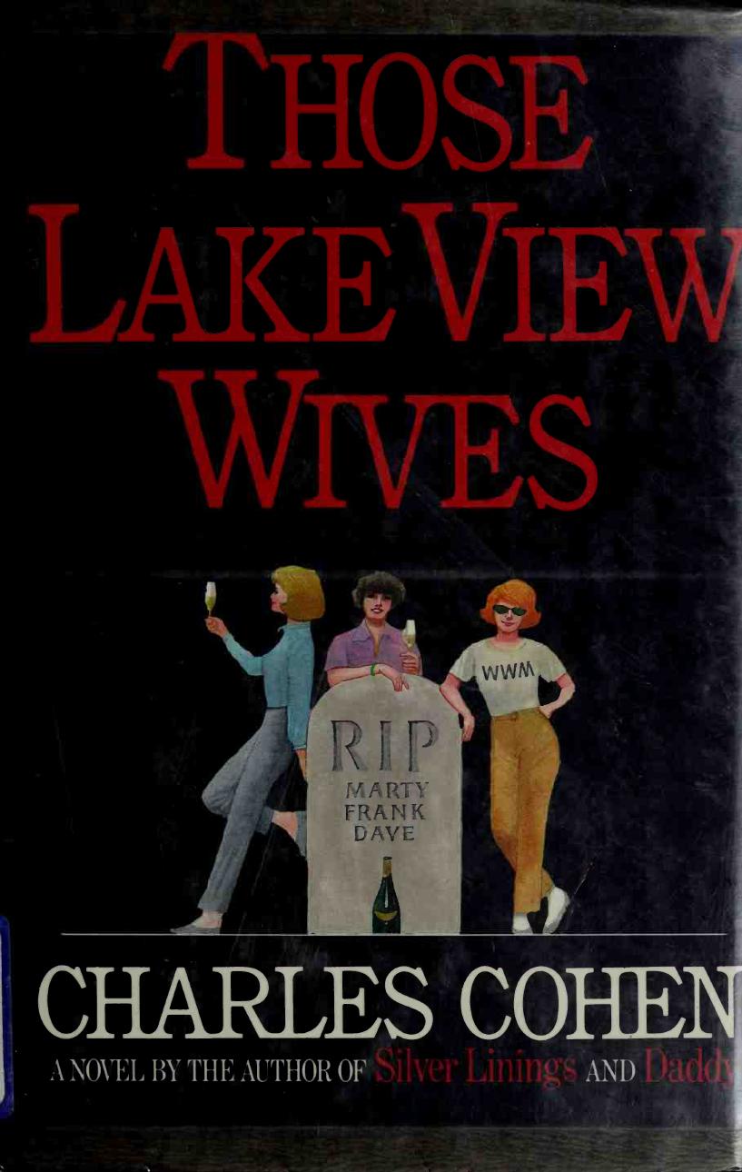 Those Lake View wives by Cohen Charles 1943-
