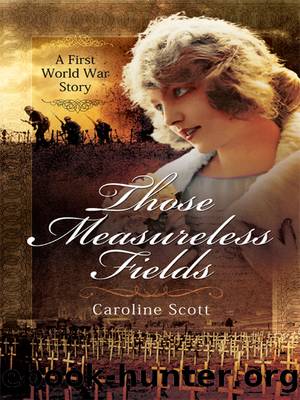 Those Measureless Fields by Caroline Scott