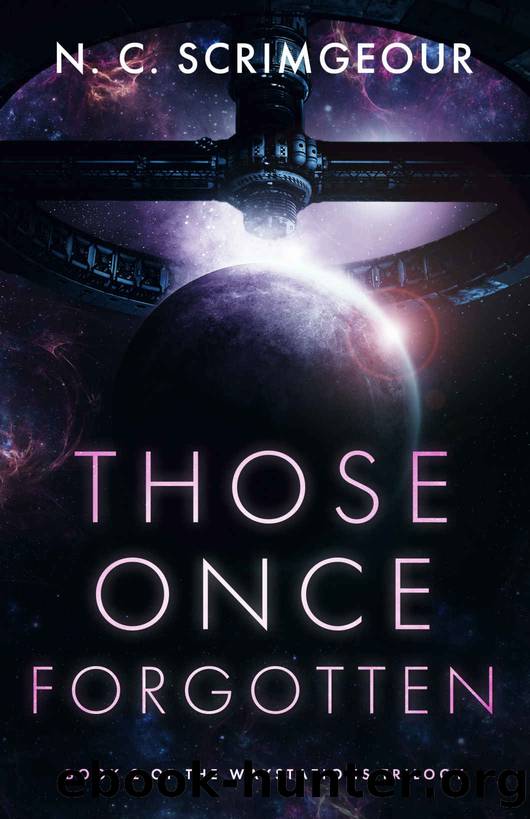 Those Once Forgotten by N. C. Scrimgeour