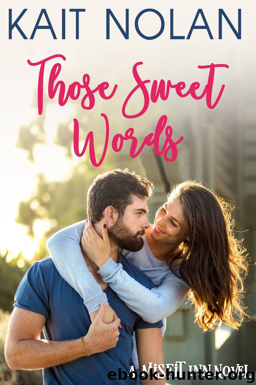 Those Sweet Words by Kait Nolan
