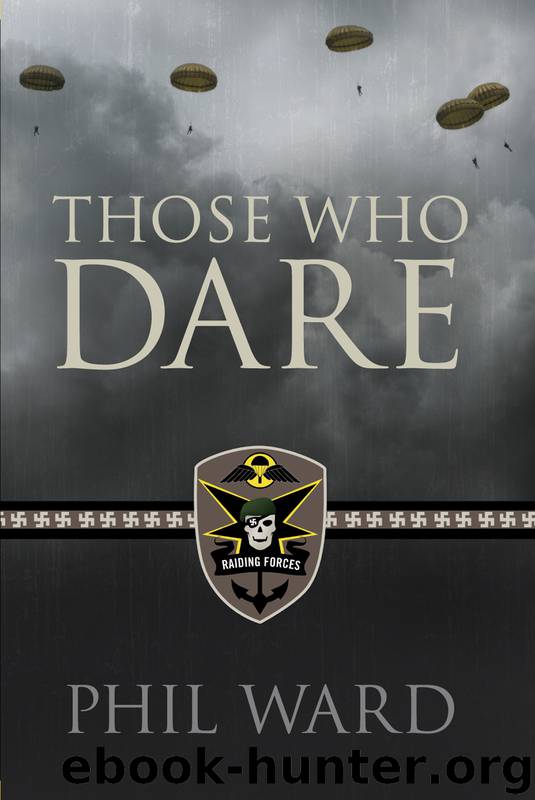Those Who Dare by Phil Ward