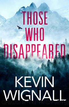 Those Who Disappeared by Kevin Wignall