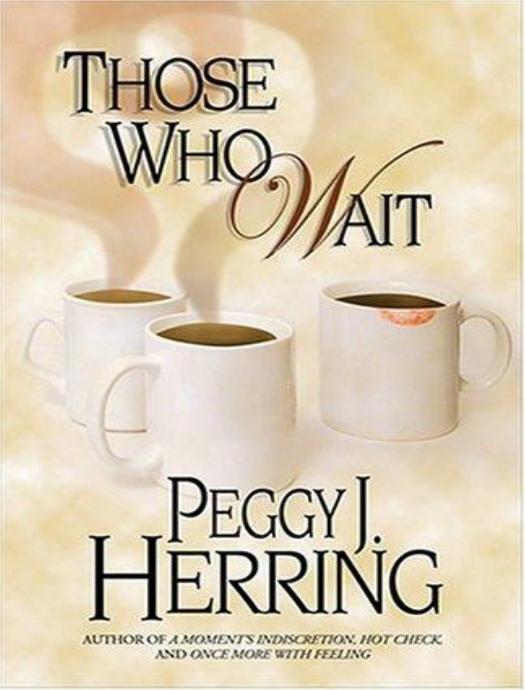Those Who Wait by Peggy J Herring