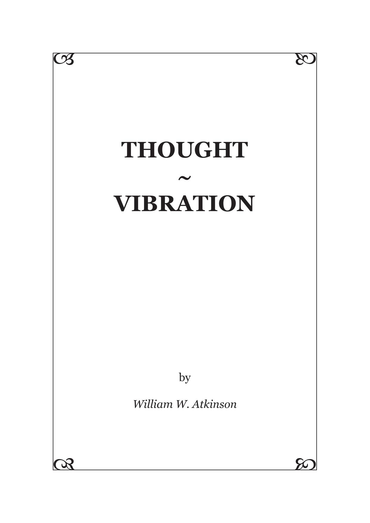 Thought Vibration by William Walker Atkinson