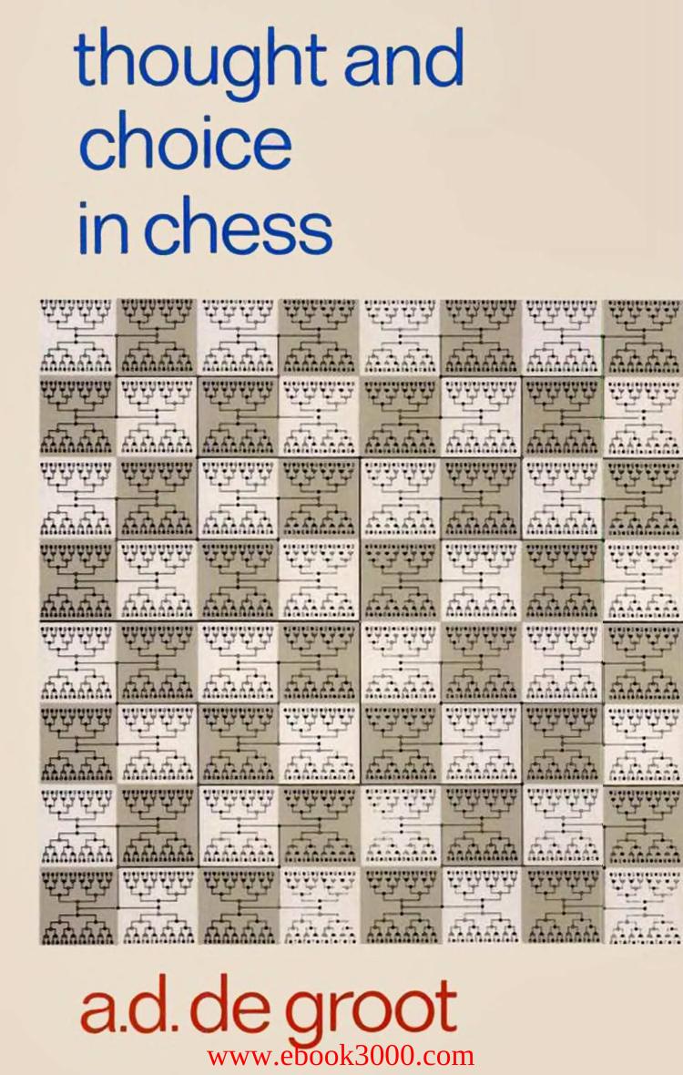 Thought and Choice in Chess (Psychological Studies) by Adriann Degroot by Unknow