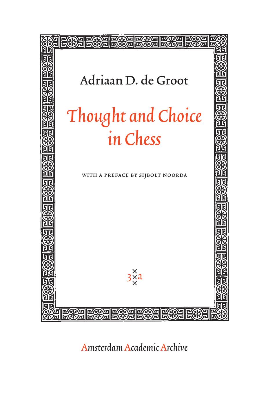 Thought and Choice in Chess by Adriann Degroot