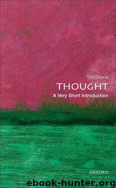 Thought: A Very Short Introduction (Very Short Introductions) by Bayne Tim