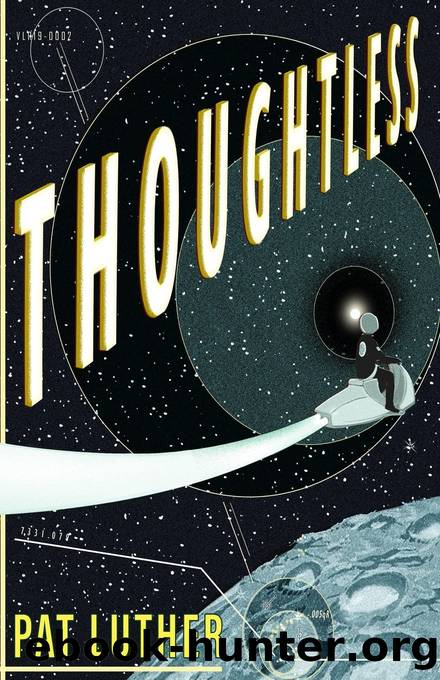 Thoughtless by Pat Luther