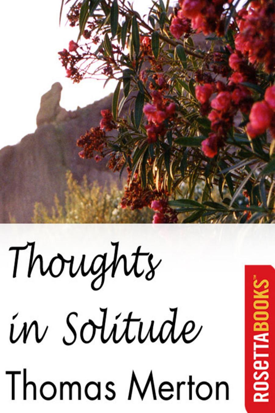 Thoughts In Solitude by Thomas Merton