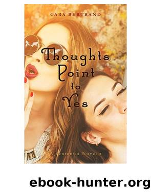 Thoughts Point to Yes by Cara Bertrand