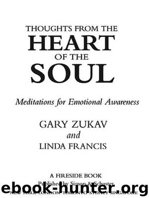 Thoughts from the Heart of the Soul by Gary Zukav & Linda Francis
