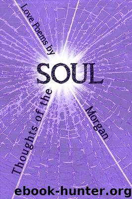 Thoughts of the Soul by Morgan