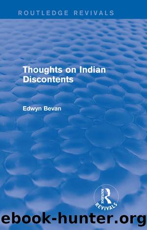 Thoughts on Indian Discontents (Routledge Revivals) by Edwyn Bevan
