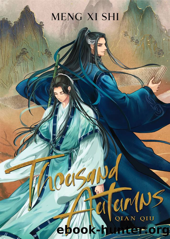Thousand Autumns: Qian Qiu Vol. 1 by Meng Xi Shi