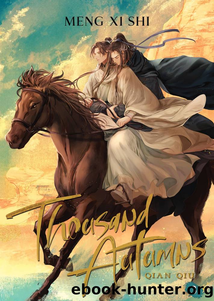 Thousand Autumns: Qian Qiu Vol. 3 by Meng Xi Shi