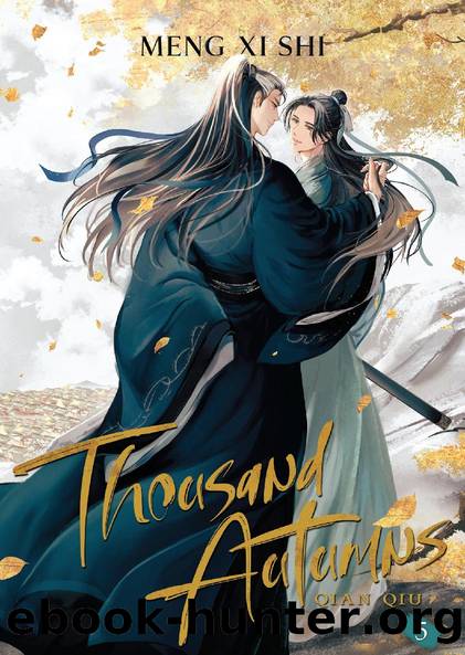Thousand Autumns: Qian Qiu Vol. 5 by Meng Xi Shi