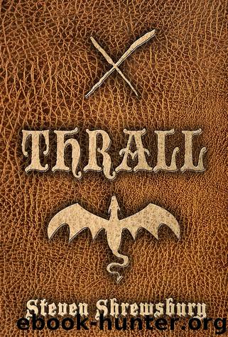 Thrall by Steven Shrewsbury