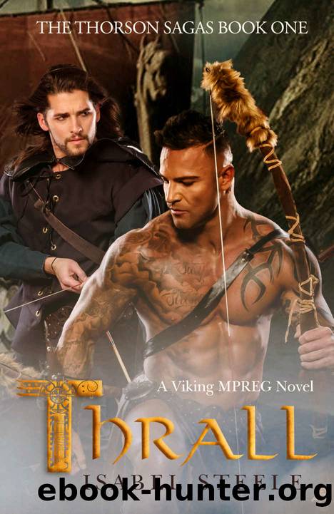 Thrall: A Viking Mpreg (The Thorson Sagas) by Isabel Steele