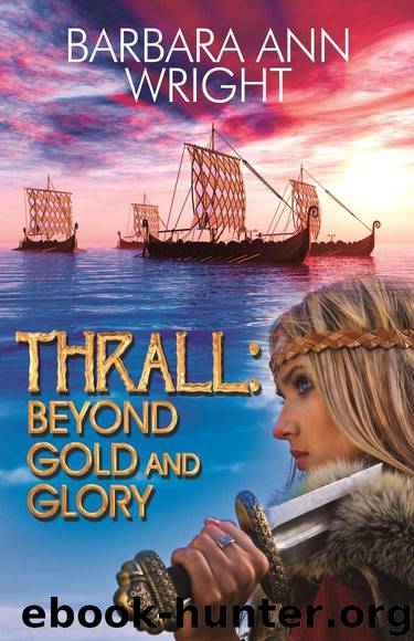 Thrall: Beyond Gold and Glory by Barbara Ann Wright