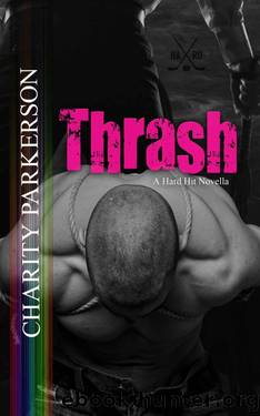 Thrash (Hard Hit Book 3) by Parkerson Charity