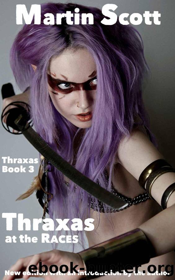 Thraxas at the Races by Martin Scott