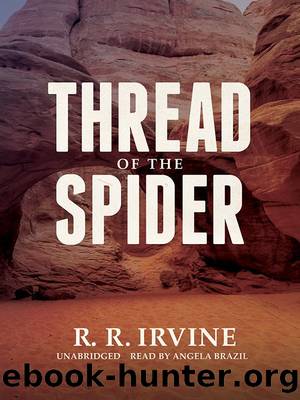 Thread of the Spider by R. R. Irvine
