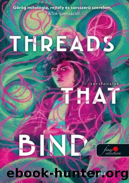 Threads That Bind â Sorsfonalak by Kika Hatzopoulou