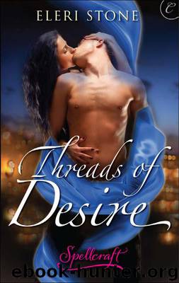 Threads of Desire (Spellcraft) by Stone Eleri