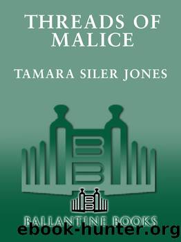 Threads of Malice by Tamara Siler Jones
