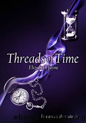 Threads of Time by Elizabeth Jayne