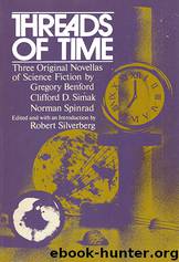 Threads of Time: 3 Novellas (Jerry eBooks) by Robert Silverberg