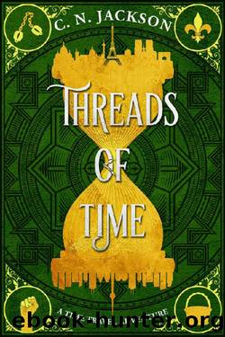 Threads of Time: A Historical Time Travel Adventure (Toronto Time Agents) by C. N. Jackson & Christy Nicholas