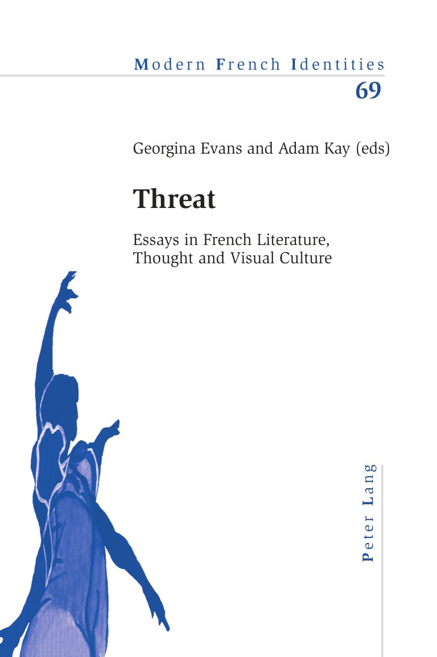Threat : essays in French literature, thought and visual culture by Evans Georgina; Kay Adam