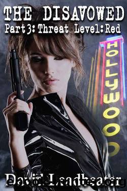 Threat Level: Red (The Disavowed Book 3) by David Leadbeater