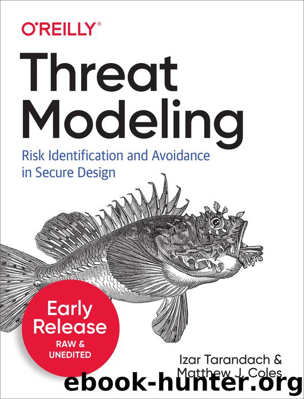 Threat Modeling by Matthew J. Coles & Izar Tarandach
